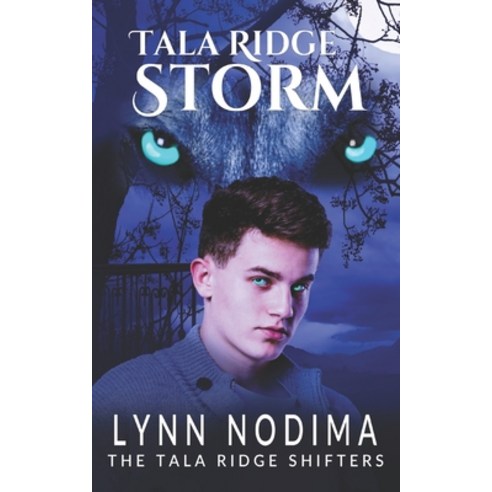Tala Ridge Storm: A Paranormal Young Adult Shifter Novel Paperback, Independently Published, English, 9798709758025