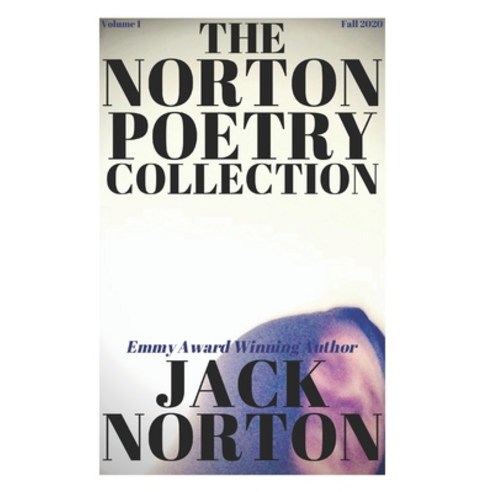 The Norton Poetry Collection: Volume 1 Fall 2020 Paperback, Independently Published