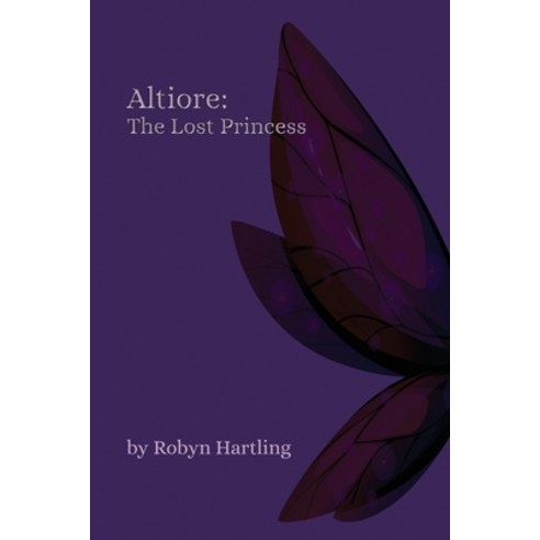 (영문도서) Altiore: The Lost Princess Paperback, Independently Published, English, 9798391171676