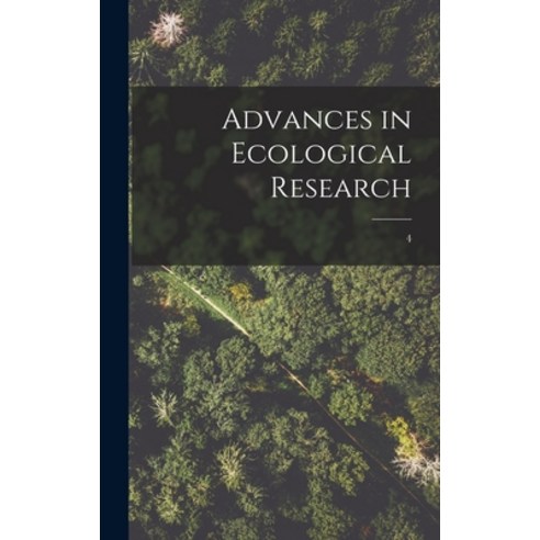 (영문도서) Advances in Ecological Research; 4 Hardcover, Hassell Street Press, English, 9781013884580