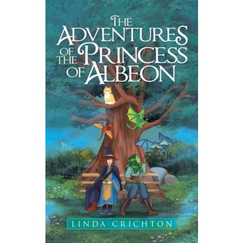 (영문도서) The Adventures of the Princess of Albeon Hardcover, iUniverse, English, 9781663229014