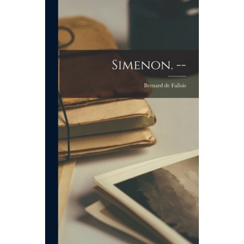 (영문도서) Simenon. -- Hardcover, Hassell Street Press, English, 9781014142702