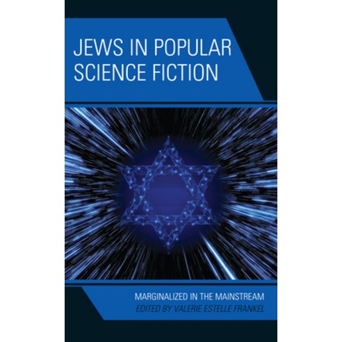 (영문도서) Jews in Popular Science Fiction: Marginalized in the Mainstream Paperback, Lexington Books, English, 9781666901474