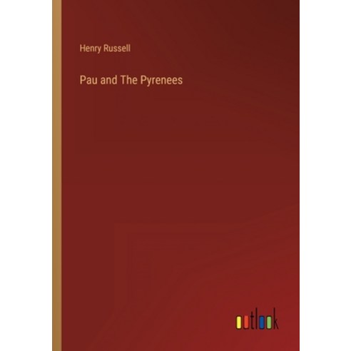 (영문도서) Pau and The Pyrenees Paperback, Outlook Verlag, English, 9783368125660