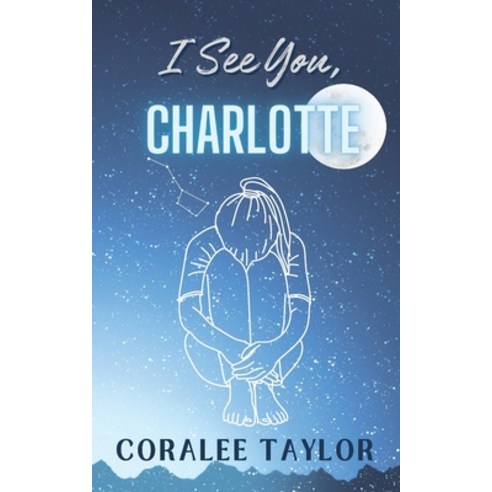 (영문도서) I See You Charlotte Paperback, I See You, Charlotte, English, 9798989367542