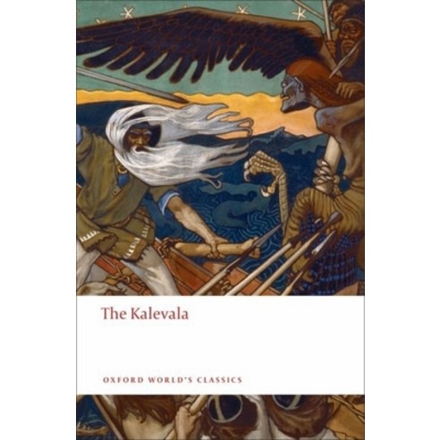 (영문도서) The Kalevala: An Epic Poem After Oral Tradition by Elias Lönnrot Paperback, Oxford University Press, USA, English, 9780199538867