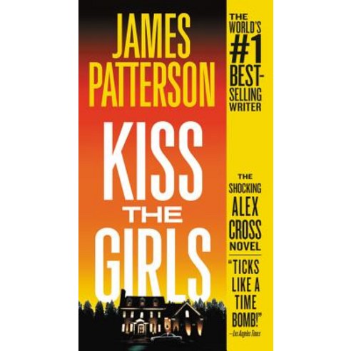 (영문도서) Kiss the Girls Mass Market Paperbound, Grand Central Publishing, English, 9781538714485