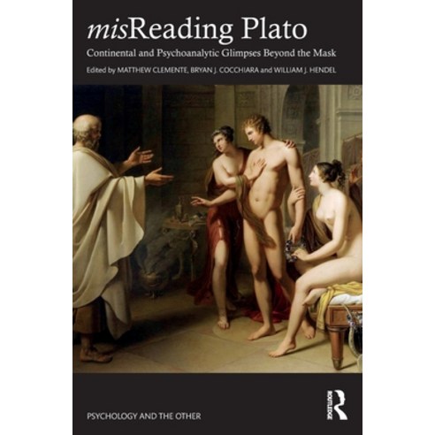 (영문도서) misReading Plato: Continental and Psychoanalytic Glimpses Beyond the Mask Paperback, Routledge, English, 9781032062686