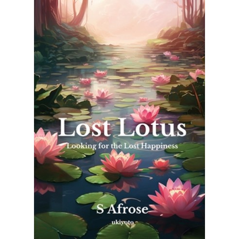 (영문도서) Lost Lotus Paperback, Ukiyoto Publishing, English, 9789360494605