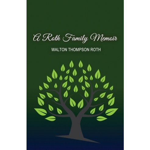 (영문도서) A Roth Family Memoir Paperback, First Edition Design Publis..., English, 9781506910574