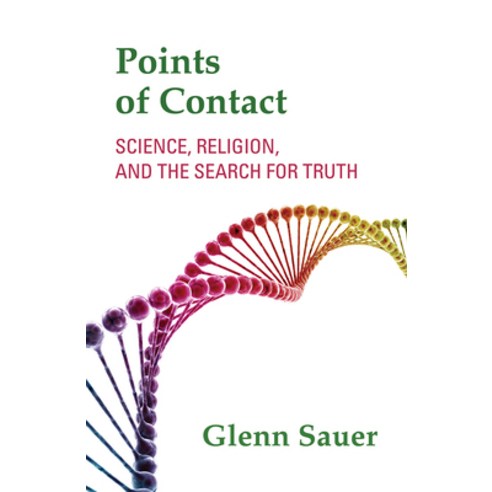 Points of Contact: Science Religion and the Search for Truth Paperback, Orbis Books