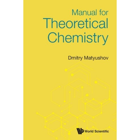 Manual for Theoretical Chemistry Paperback, World Scientific Publishing..., English, 9789811230110