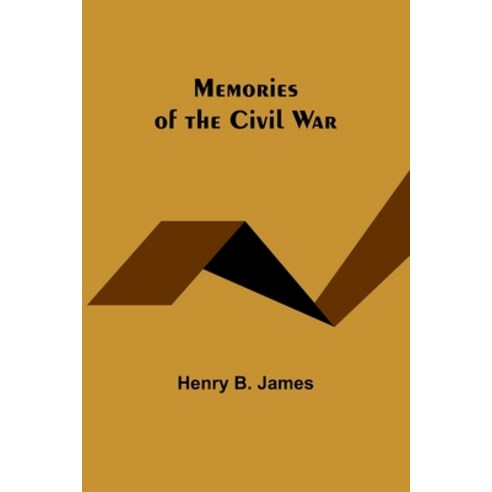 (영문도서) Memories of the Civil War Paperback, Alpha Edition, English, 9789357389440