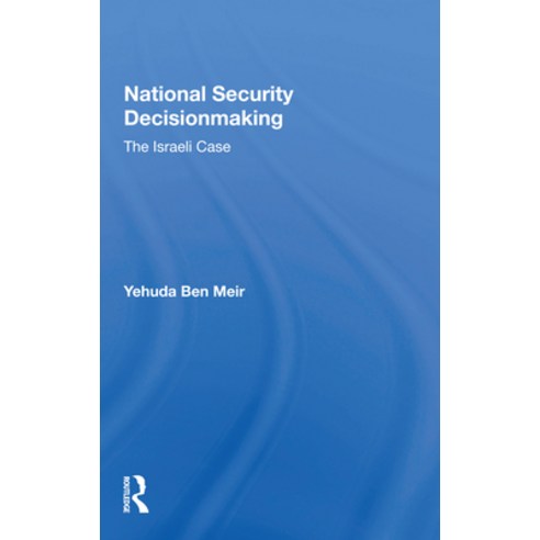 National Security Decisionmaking: The Israeli Case Paperback, Routledge, English, 9780367156640