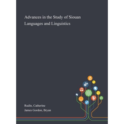 Advances in the Study of Siouan Languages and Linguistics Hardcover, Saint Philip Street Press, English, 9781013286179