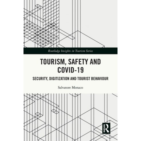 (영문도서) Tourism Safety and COVID-19: Security Digitization and Tourist Behaviour Paperback, Routledge, English, 9781032049212