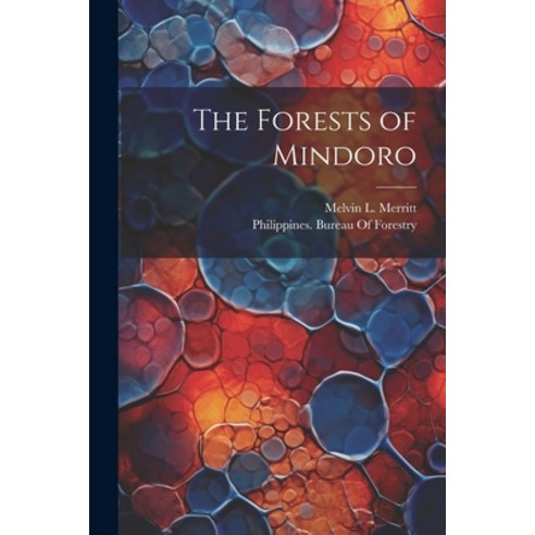 (영문도서) The Forests of Mindoro Paperback, Legare Street Press, English, 9781022776241