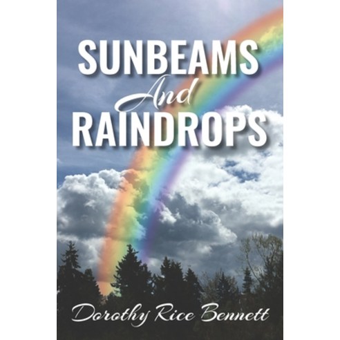 (영문도서) Sunbeams and Raindrops Paperback, Independently Published, English, 9798872180098