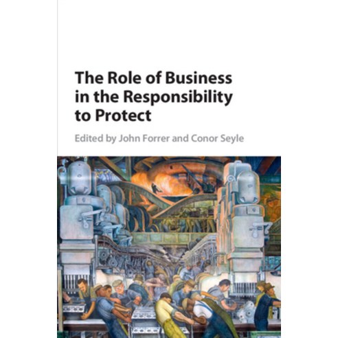 (영문도서) The Role of Business in the Responsibility to Protect Paperback, Cambridge University Press, English, 9781316609729