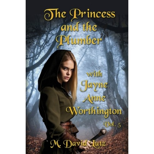 (영문도서) The Princess and the Plumber: with Jayne Anne Worthington Paperback, Independently Published, English, 9798374744385
