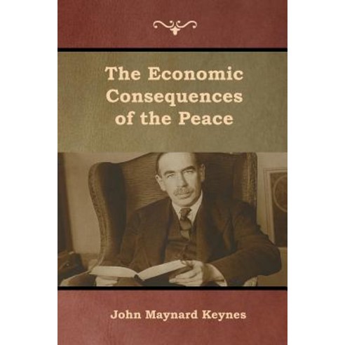 The Economic Consequences of the Peace Paperback, Bibliotech Press