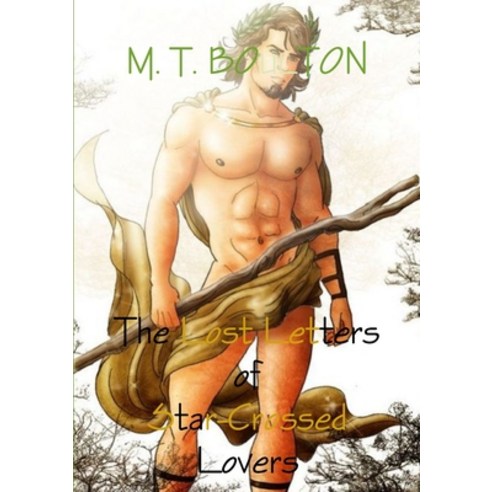The Lost Letters of Star-Crossed Lovers: Alexander and the Great Affair Paperback, Lulu.com