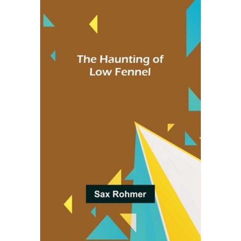 (영문도서) The Haunting of Low Fennel Paperback, Alpha Edition, English, 9789356318380