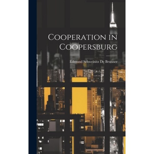 (영문도서) Cooperation in Coopersburg Hardcover, Legare Street Press, English, 9781020671708