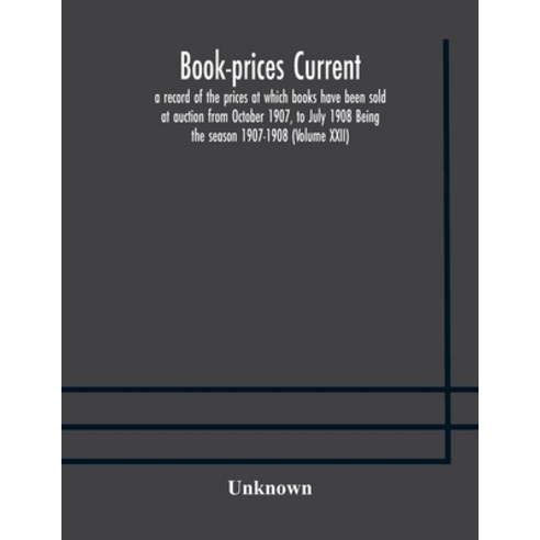 Book-prices current; a record of the prices at which books have been sold at auction from October 19... Paperback, Alpha Edition, English, 9789354172984
