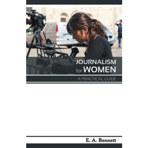 (영문도서) Journalism for Women A Practical Guide Paperback, Mjp Publisher, English, 9789387826205