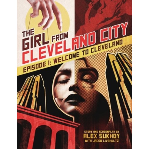 (영문도서) The Girl From Cleveland City: Episode 1: Welcome to Cleveland Paperback, Independently Published, English, 9798671452037