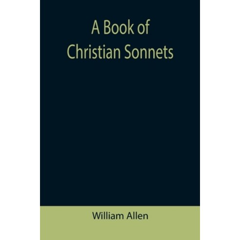 (영문도서) A Book of Christian Sonnets Paperback, Alpha Edition, English, 9789355390905