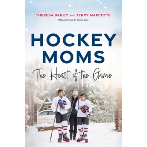 (영문도서) Hockey Moms: The Heart of the Game Hardcover, Collins, English, 9781443465762