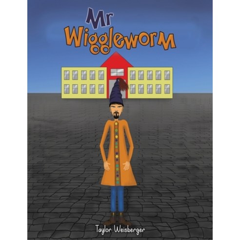 (영문도서) Mr Wiggleworm Paperback, Austin Macauley, English, 9781398408340