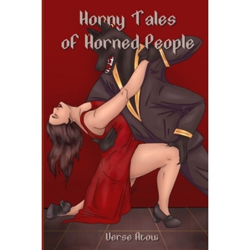 (영문도서) Horny Tales of Horned People: Three tales of paranormal romances Paperback, Independently Published, English, 9798373205443