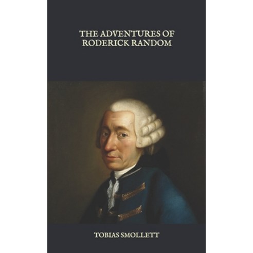 The Adventures of Roderick Random Paperback, Independently Published ...