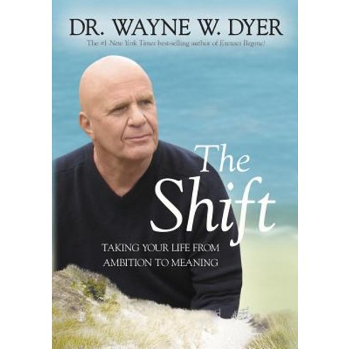 The Shift: Taking Your Life from Ambition to Meaning Paperback, Hay House