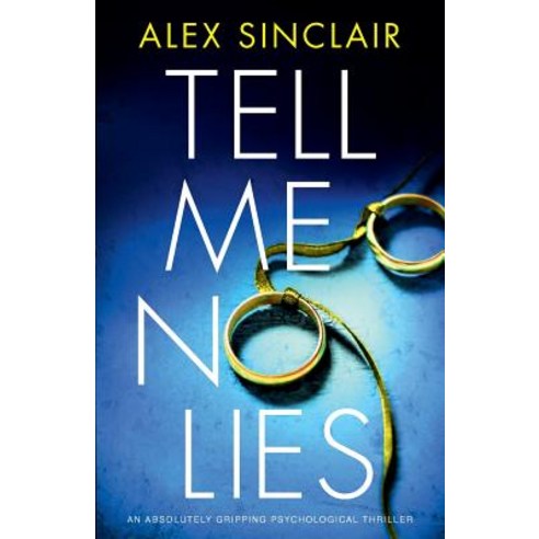 (영문도서) Tell Me No Lies: An absolutely gripping psychological thriller Paperback, Bookouture, English, 9781786814395