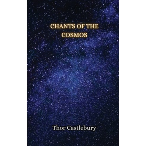 (영문도서) Chants of the Cosmos Paperback, Creative Arts Management Ou, English, 9789916852040