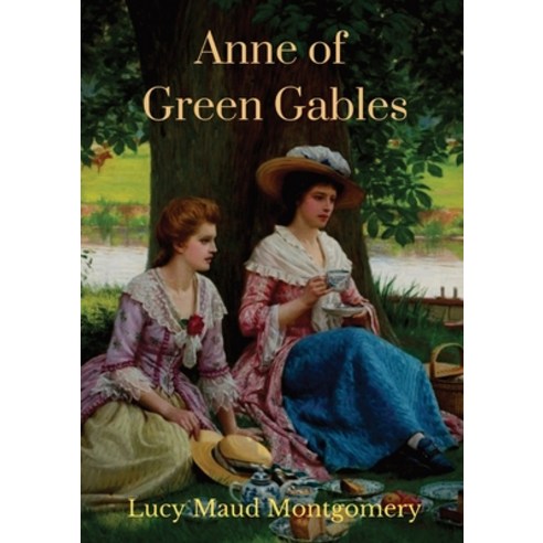 Anne of Green Gables (1908 unabridged version): The Lucy Maud Montgomery novel with Anne Shirley as ... Paperback, Les Prairies Numeriques, English, 9782382745304