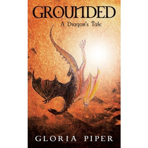 (영문도서) Grounded: A Dragon''s Tale Hardcover, Book Vine Press, English, 9781958678367