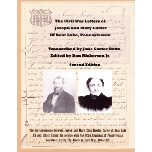 (영문도서) The Civil War Letters of Joseph and Mary Carter of Bear Lake Pennsylvannia-2nd Edition Paperback, Lulu.com, English, 9781678090487