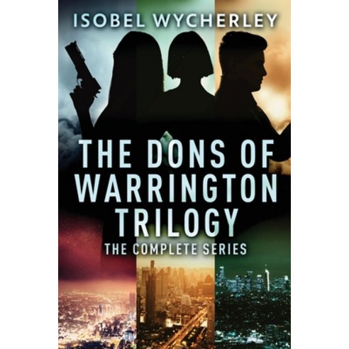 (영문도서) The Dons of Warrington Trilogy: The Complete Series Paperback, Next Chapter, English, 9784824173997