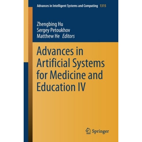 Advances in Artificial Systems for Medicine and Education IV Paperback, Springer, English, 9783030671327