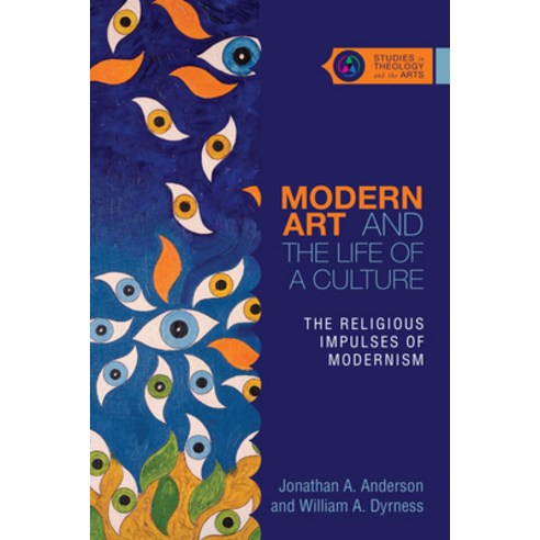 Modern Art and the Life of a Culture: The Religious Impulses of Modernism Paperback, IVP Academic, English, 9780830851355