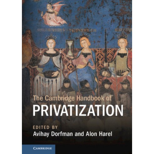 (영문도서) The Cambridge Handbook of Privatization Hardcover, Cambridge University Press, English, 9781108497145