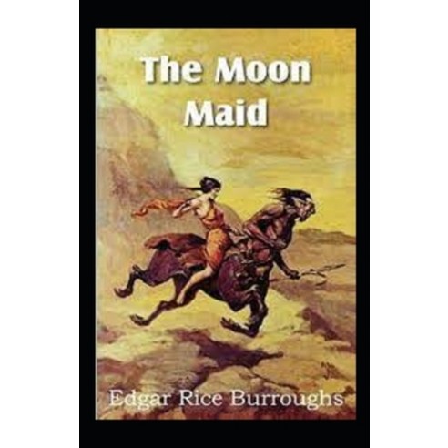 (영문도서) The Moon Maid Illustrated Paperback, Independently Published, English, 9798461097998