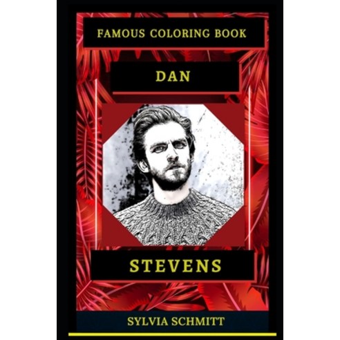 Dan Stevens Famous Coloring Book: Whole Mind Regeneration and Untamed Stress Relief Coloring Book fo... Paperback, Independently Published