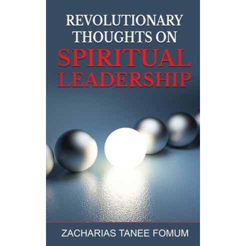 Revolutionary Thoughts on Spiritual Leadership Paperback, Independently Published, English, 9798553355005