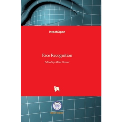 (영문도서) Face Recognition Hardcover, Intechopen, English, 9789533070605